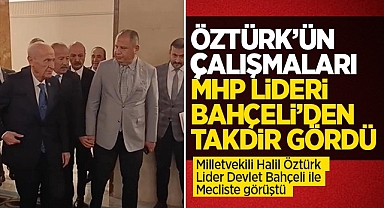 Halil Öztürk Lider Devlet Bahçeli ile Mecliste görüştü