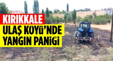 Kırıkkale Ulaş Köyü'nde yangın paniği