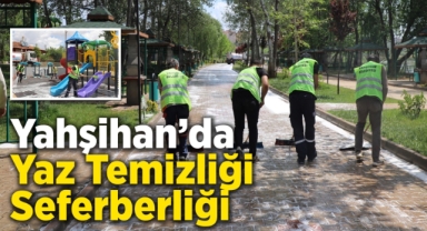 Yahşihan’da yaz temizliği seferberliği