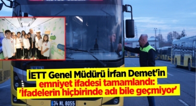 İETT Genel Müdürü İrfan Demet'in emniyet ifadesi tamamlandı: 'İfadelerin hiçbirinde adı bile geçmiyor'