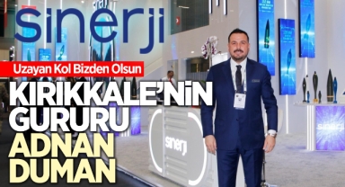 Kırıkkale'nin gururu Adnan Duman