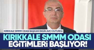 Kırıkkale SMMO Odası eğitimleri başlıyor 