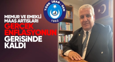 Memur ve Emekli Zam Oranları Gerçek Enflasyonun Gerisinde Kaldı