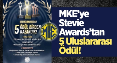 MKE'ye Stevie Awards'dan uluslararası 5 ödül!