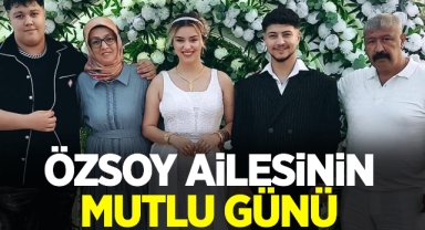 Özsoy ailesinin mutlu günü