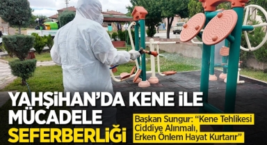 Yahşihan'da kene ile mücadele seferberliği