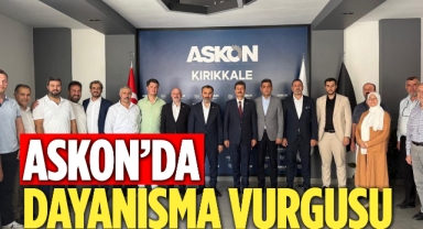 ASKON’DA DAYANIŞMA VURGUSU 