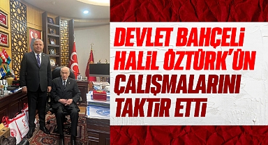 Devlet Bahçeli, Halil Öztürk'ün çalışmalarını taktir etti