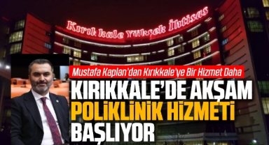 Kırıkkale'de akşam poliklinik hizmeti başlıyor