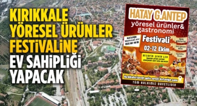 Kırıkkale yöresel ürünler festivaline ev sahipliği yapacak
