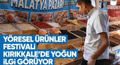 Yöresel Ürünler Festivali Kırıkkale'de yoğun ilgi görüyor