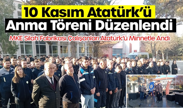 10 Kasım Atatürk’ü anma töreni düzenlendi