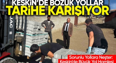 Keskin'de bozuk yollar tarihe karışıyor