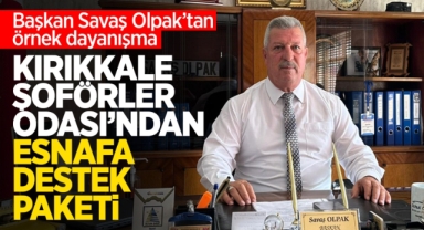 Kırıkkale Şoförler Odası’ndan esnafa destek paketi