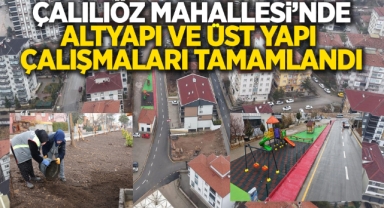 Çalılıöz Mahallesi’nde Alt ve Üstyapı Çalışmaları Tamamlandı