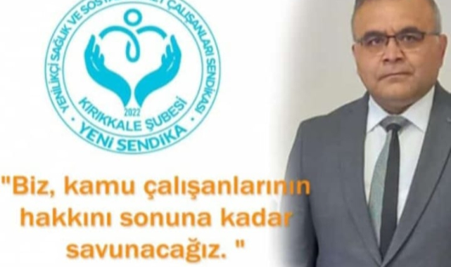 İl Başkanı Yüksel; Biz kamu çalışanlarının hakkını sonuna kadar savunacağız