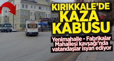 Kırıkkale'de Kaza Kabusu: Yenimahalle - Fabrikalar Mahallesi Kavşağı'nda Vatandaşlar İsyan Ediyor!