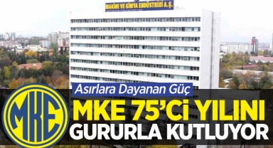 MKE, 75’inci Yılını Gururla Kutluyor