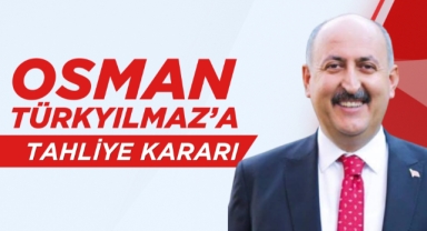 Osman Türkyılmaz’a tahliye kararı
