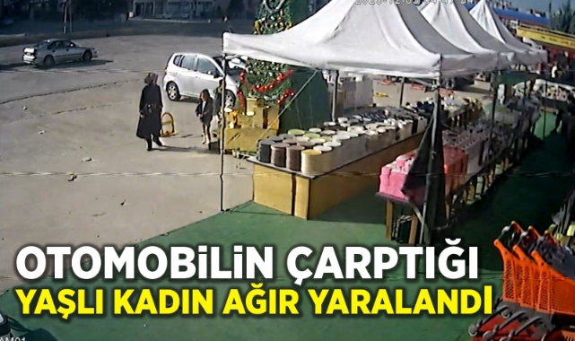 Otomobilin çarptığı yaşlı kadın ağır yaralandı