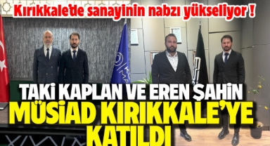 Taki Kaplan ve Eren Şahin MÜSİAD Kırıkkale'ye katıldı
