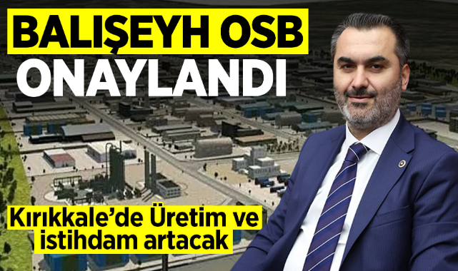 Balışeyh OSB onaylandı