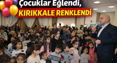 Çocuklar eğlendi Kırıkkale renklendi