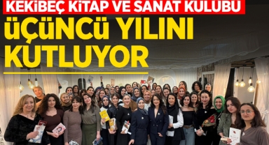 Kekibeç kitap ve sanat kulübü üçüncü yılını kutluyor