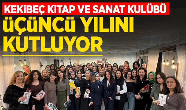 Kekibeç kitap ve sanat kulübü üçüncü yılını kutluyor