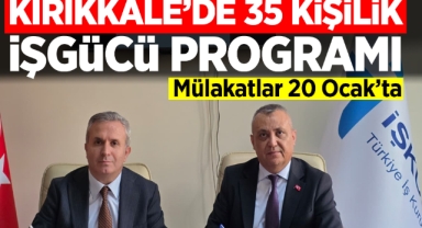 Kırıkkale'de 35 kişilik işgücü programı