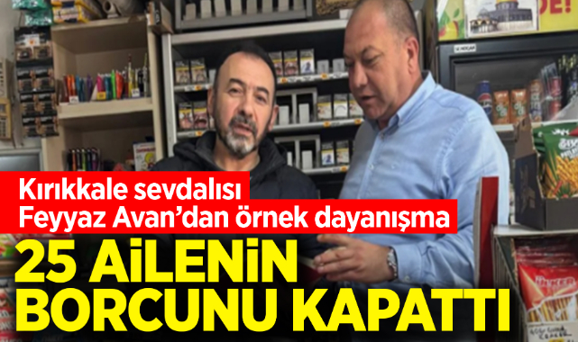 Kırıkkale sevdalısı Feyyaz Avan'dan örnek dayanışma