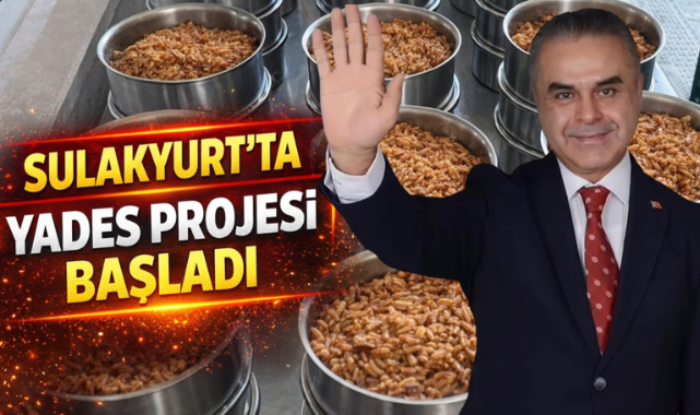 Sulakyurt'ta YADES projesi başladı