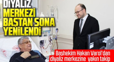 Başhekim Hakan Varol'dan diyaliz merkezine yakın takip 