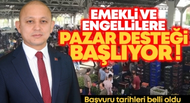 Emekli ve engellilere pazar desteği başlıyor 