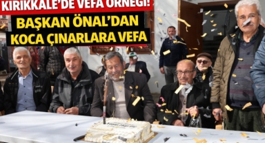 Kırıkkale’de vefa örneği başkan Önal’dan koca çınarlara vefa 