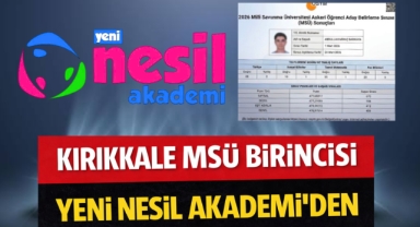 Kırıkkale MSÜ birincisi Yeni Nesil Akademi'den
