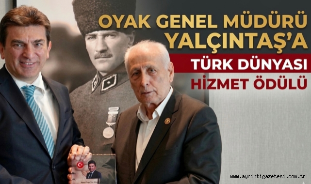 OYAK Genel Müdürü Yalçıntaş'a Türk Dünyası Hizmet Ödülü