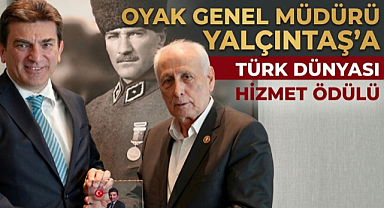 OYAK Genel Müdürü Yalçıntaş'a Türk Dünyası Hizmet Ödülü
