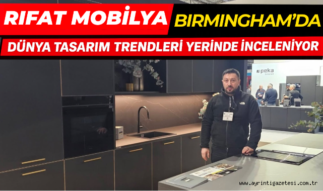 RIFAT MOBİLYA BIRMINGHAM’DA