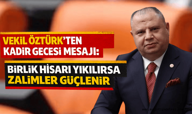 Vekil Öztürk'ten Kadir Gecesi Mesajı: 