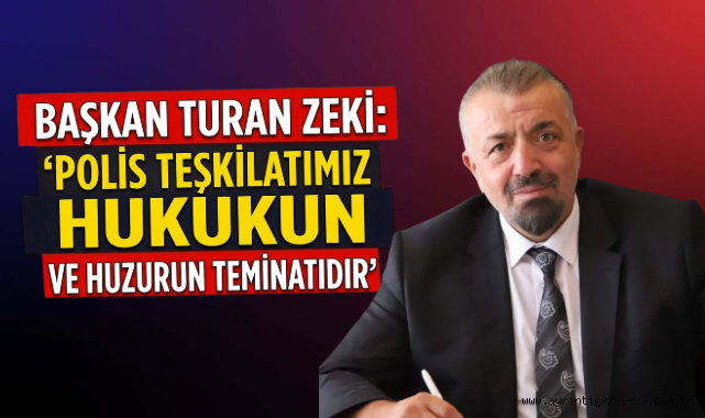 Başkan Turan Zeki: 