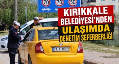 Kırıkkale Belediyesi’nden ulaşımda denetim seferberliği 