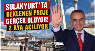 Sulakyurt’ta Beklenen Proje Gerçek Oluyor! 2 Aya Açılıyor