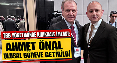 TBB yönetiminde Kırıkkale imzası: Ahmet Önal'a ulusal göreve getirildi