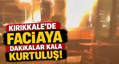 Kırıkkale’de faciaya dakikalar kala kurtuluş 