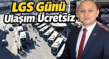 LGS Günü Ulaşım Ücretsiz 