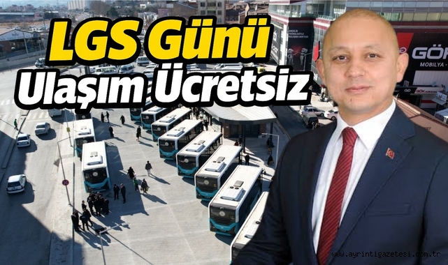 LGS Günü Ulaşım Ücretsiz
