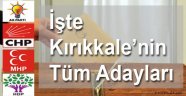 Kırıkkale'nin Tüm Parti Adayları