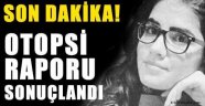 özgecan'ın otopsi Raporu Açıklandı