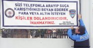 Dolandırıcılığa karşı pankartlı uyarı